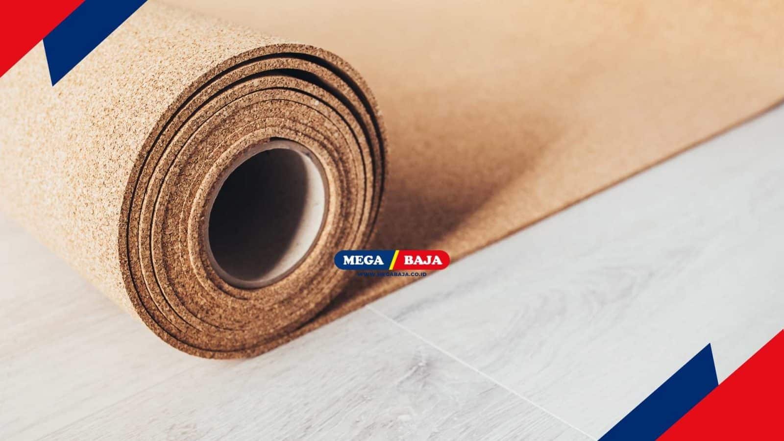 Underlay Lantai_ Pelapis Fungsional yang Kerap Diabaikan