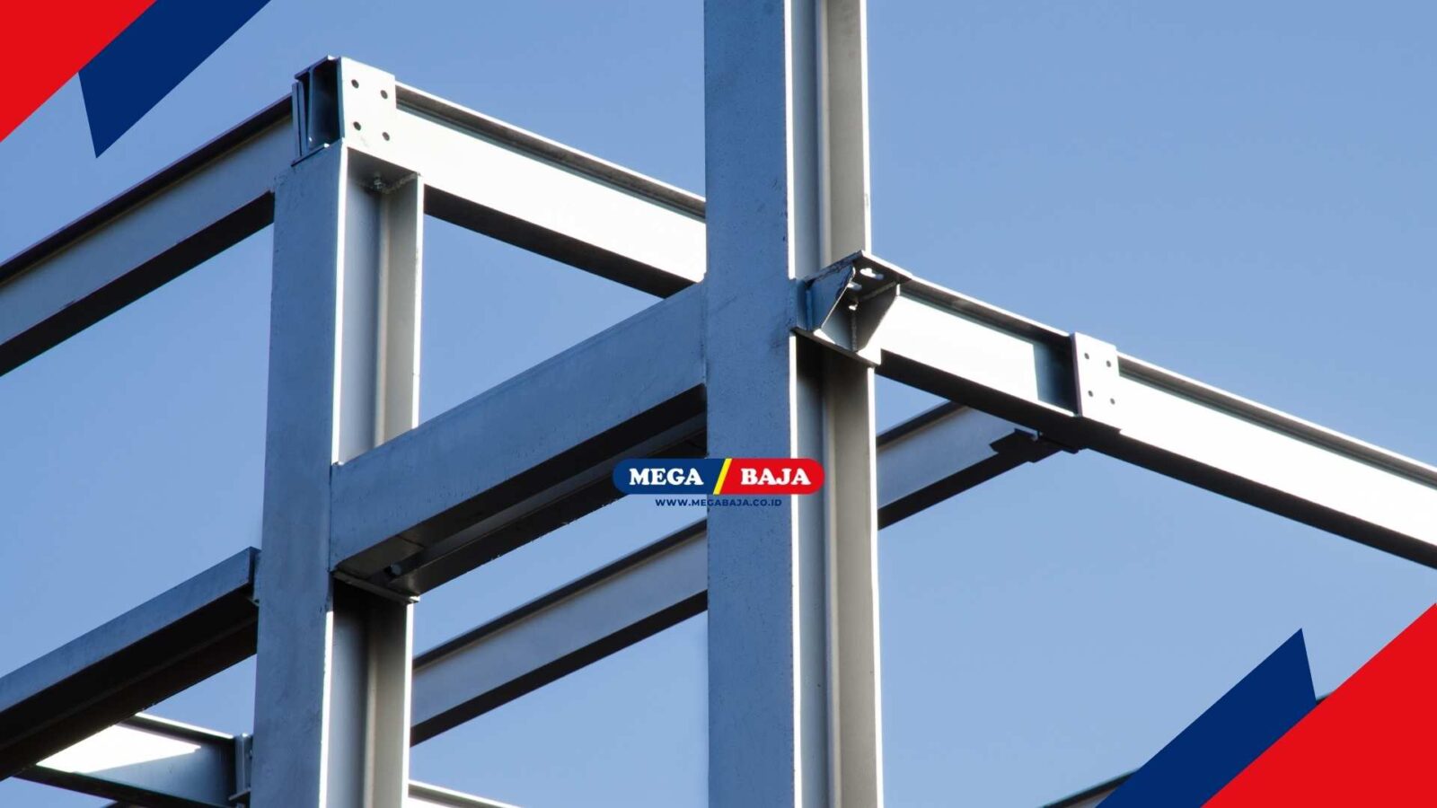 Mengenal Jenis Sambungan Baja Ringan dalam Konstruksi Baja