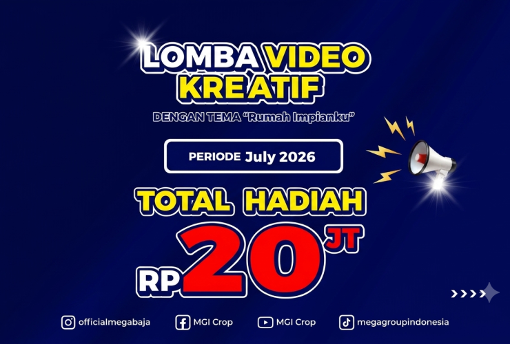 LOMBA VIDEO "RUMAH IMPIANKU" BERSAMA MEGA BAJA: Setiap Rumah Impian Punya Ceritanya  