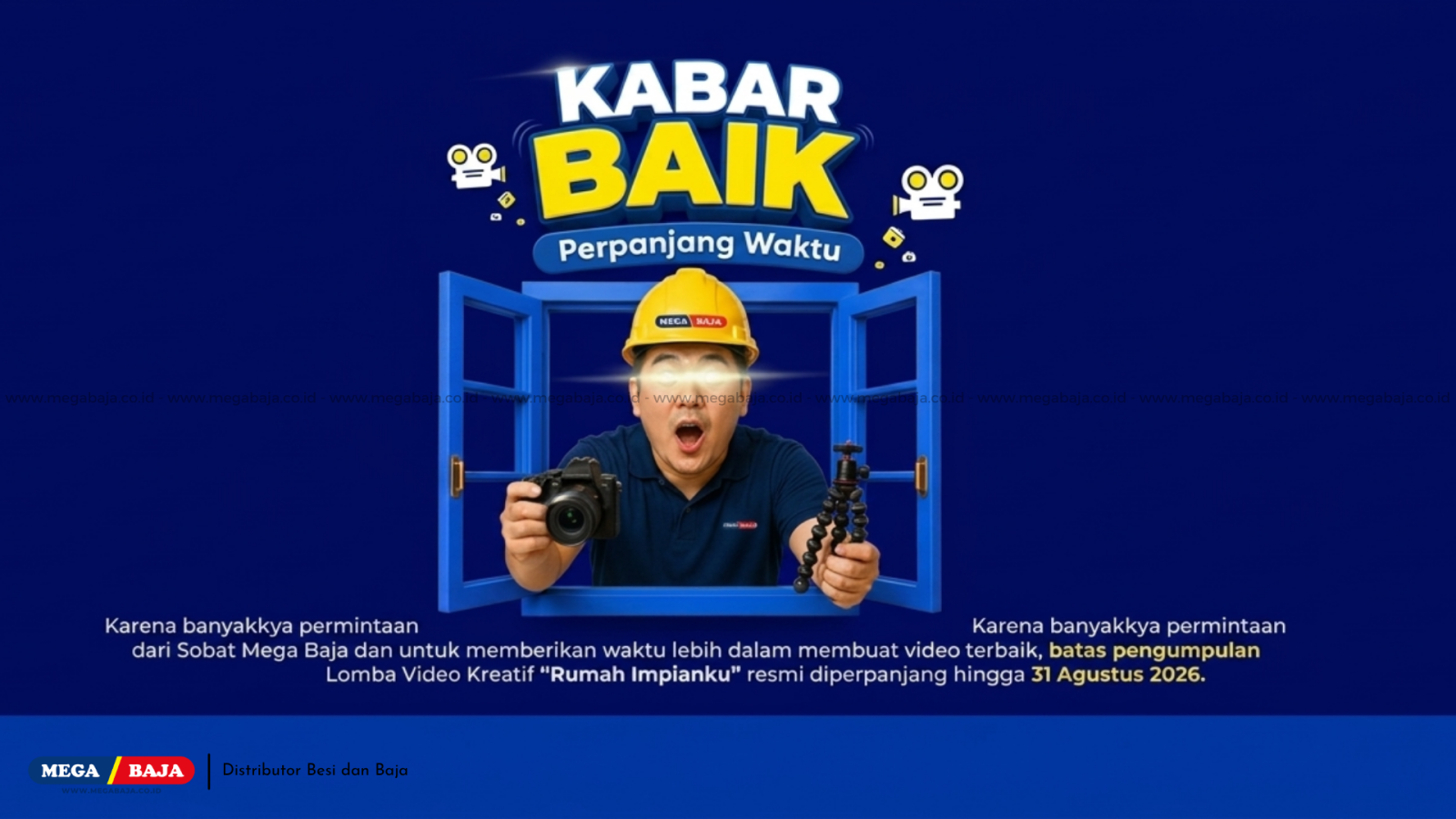 Kabar Gembira! Batas Pengumpulan Lomba Video Kreatif "Rumah Impianku" Mega Baja Resmi Diperpanjang hingga 31 Agustus 2026