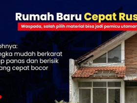 Tips Memilih Baja Ringan dan Material Bangunan Lainnya Agar Rumah Bebas dari apa itu Rusak