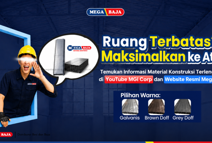Temukan Informasi Material Konstruksi Terlengkap di YouTube MGI Corp dan Website Resmi Mega Baja