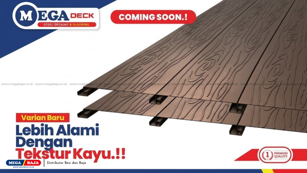Inovasi Mega Deck Hadirkan Sentuhan Kayu Alami : Coklat, Krem, Beige !! Warna Bumi !! (Comingsoon !)