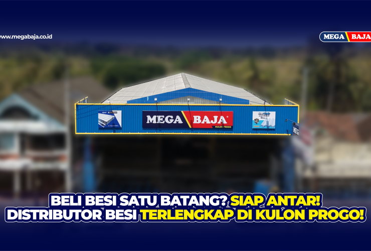 MEGA BAJA KULON PROGO : Rekomendasi Distributor Besi dan Baja Terlengkap di Kulon Progo Yogyakarta
