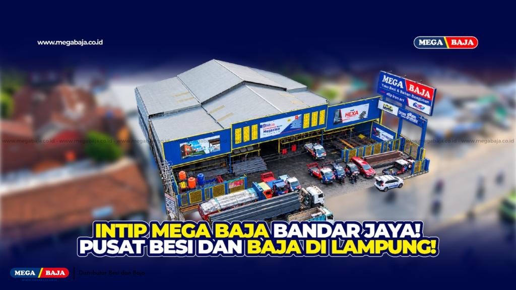 Intip Mega Baja Bandar Jaya Lampung : Melayani Partai Besar & Eceran !